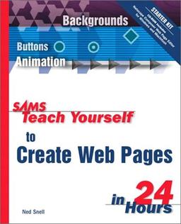 Sams Teach Yourself to Create Web Pages in 24 Hours (Sams Teach Yourself in 24 Hours)