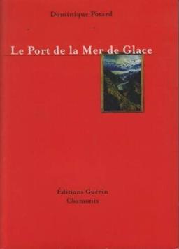 Le port de la mer de glace