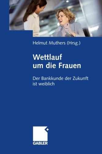 Wettlauf um die Frauen: Der Bankkunde der Zukunft ist Weiblich