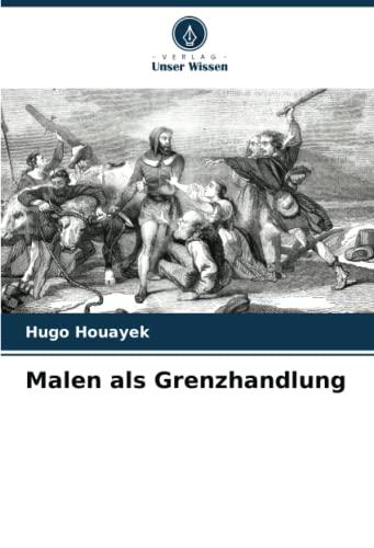 Malen als Grenzhandlung