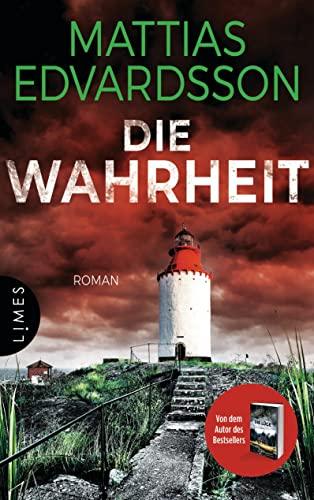 Die Wahrheit: Roman - Nach den SPIEGEL-Bestsellern „Die Lüge“ und „Die Bosheit“ der neue packende Roman vom skandinavischen Meister der subtilen Spannung!