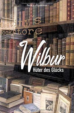 Wilbur: Der Hüter des Glücks