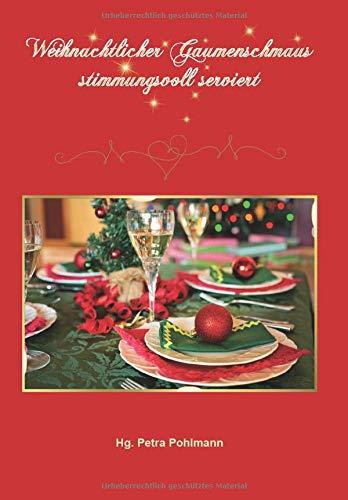 Weihnachtlicher Gaumenschmaus - stimmungsvoll serviert