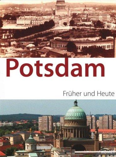 Potsdam - früher und heute