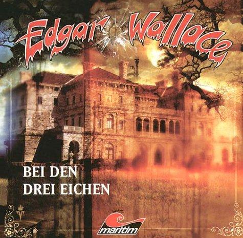 Edgar Wallace 02: Bei den drei Eichen