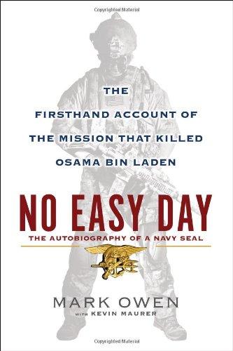 No Easy Day: The Firsthand Account of the Mission That Killed Osama bin Laden