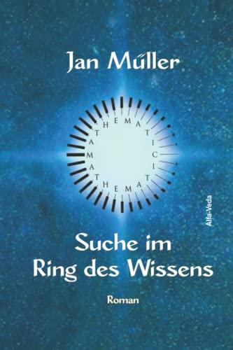 Suche im Ring des Wissens: Roman