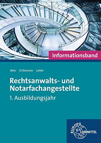 Rechtsanwalts- und Notarfachangestellte, Informationsband: 1. Ausbildungsjahr