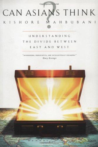 Can Asians Think?: Understanding the Divide Between East and West