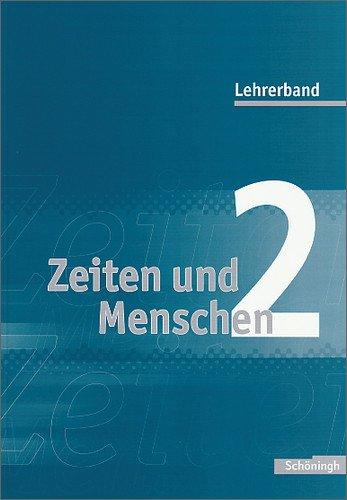 Zeiten und Menschen. Geschichtswerk für das Gymnasium (G8) in Nordrhein-Westfalen: Lehrerband 2