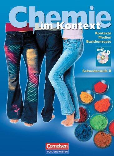 Chemie im Kontext - Sekundarstufe II - Östliche Bundesländer und Berlin: Schülerbuch mit CD-ROM