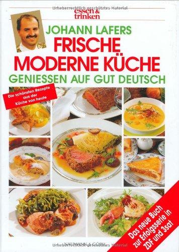 Johann Lafers Frische moderne Küche