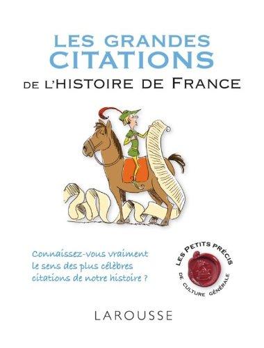 Les grandes citations de l'histoire de France