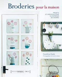 Broderies pour la maison : projets et créations pour un intérieur de charme