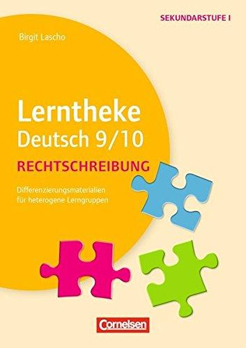 Lerntheke - Deutsch: Rechtschreibung 9/10: Differenzierungsmaterial für heterogene Lerngruppen. Kopiervorlagen