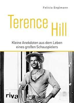 Terence Hill: Kleine Anekdoten aus dem Leben eines großen Schauspielers