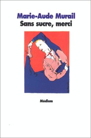 Sans sucre, merci