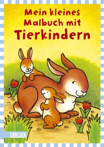 Mein kleines Malbuch: Mein kleines Malbuch mit Tierkindern