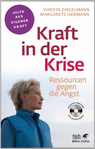 Kraft in der Krise: Ressourcen gegen die Angst