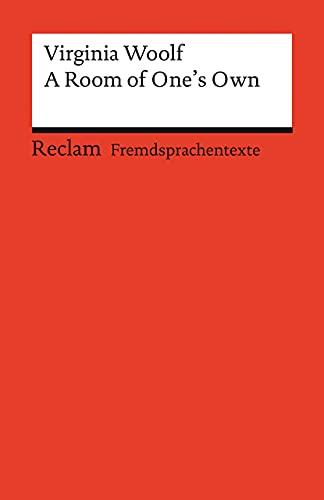 A Room of One's Own: Englischer Text mit deutschen Worterklärungen. Niveau B2–C1 (GER) (Reclams Universal-Bibliothek)