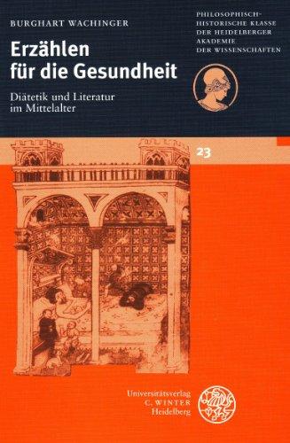 Erzählen für die Gesundheit: Diätetik und Literatur im Mittelalter