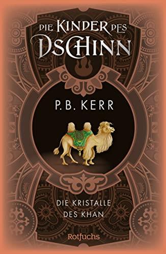 Die Kinder des Dschinn: Die Kristalle des Khan