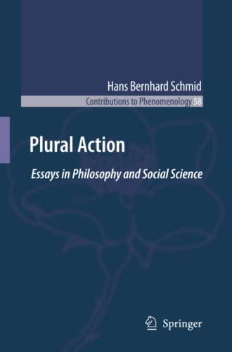 Plural Action: Essays in Philosophy and Social Science (Contributions to Phenomenology, Band 58)