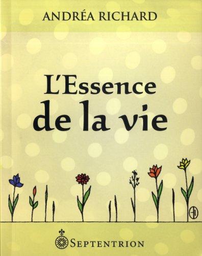 L ESSENCE DE LA VIE