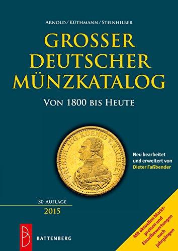 Großer deutscher Münzkatalog: von 1800 bis heute