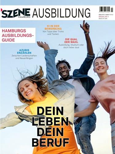 SZENE HAMBURG AUSBILDUNG 2023/2024: Hamburgs Ausbildungsguide