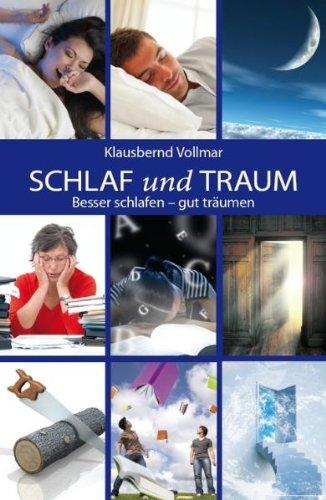 Schlaf und Traum: Besser schlafen - gut träumen