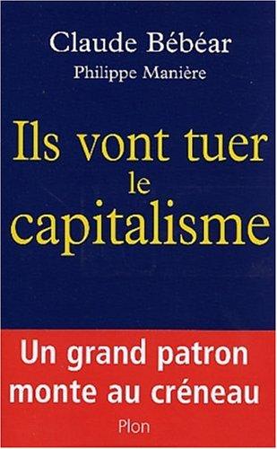 Ils vont tuer le capitalisme