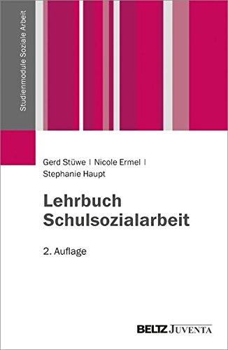 Lehrbuch Schulsozialarbeit (Studienmodule Soziale Arbeit)