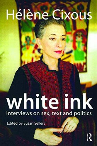 White Ink: Interviews on Sex, Text and Politics