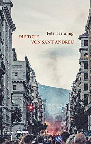 Die Tote von Sant Andreu: Roman