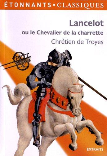 Lancelot ou Le chevalier de la charrette : extraits