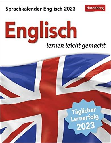 Englisch Sprachkalender 2023: Englisch lernen leicht gemacht - Tagesabreißkalender