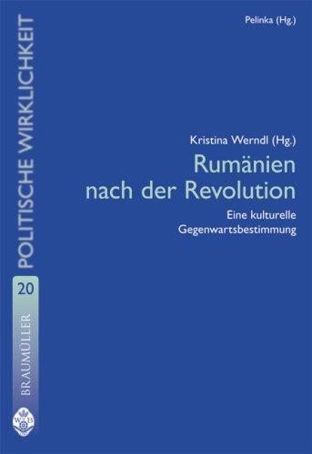 Rumänien nach der Revolution: Eine kulturelle Gegenwartsbestimmung