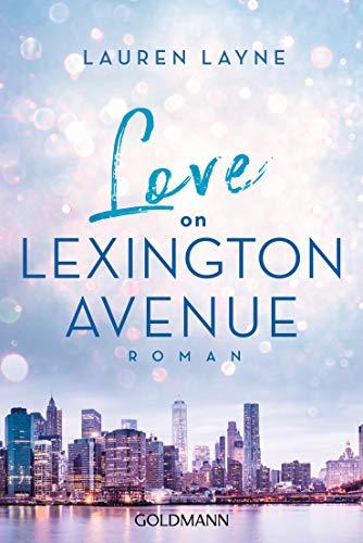 Love on Lexington Avenue: Central Park Trilogie 2 - Roman