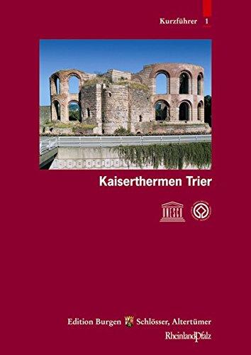 Trier: Kaiserthermen