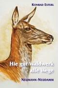 Hie gut Waidwerk - alle Wege