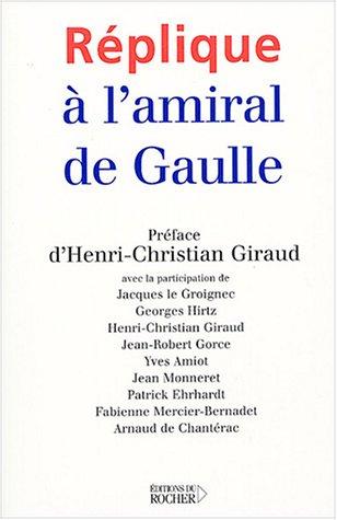 Réplique à l'amiral de Gaulle