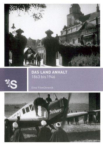 FilmChronik - Das Land Anhalt 1863 - 1946