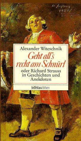 Geht all's recht am Schnürl oder Richard Strauß in der Anekdote