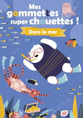 Mes gommettes super chouettes ! : Dans la mer