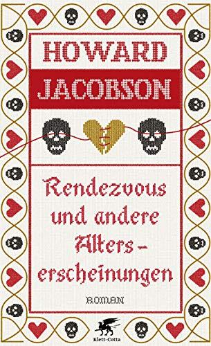 Rendezvous und andere Alterserscheinungen: Roman