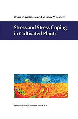 Stress and Stress Coping in Cultivated Plants