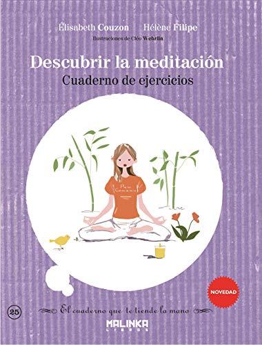 Cuaderno de ejercicios para descubrir la meditación (Cuadernos de ejercicios, Band 25)