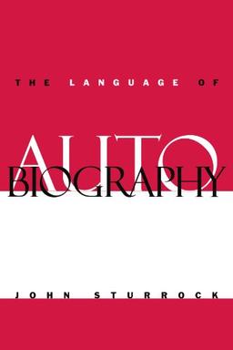 The Language of Autobiography: Studies in the First Person Singular