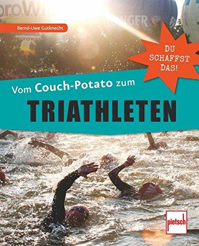 Vom Couch-Potato zum Triathleten: Du schaffst das!